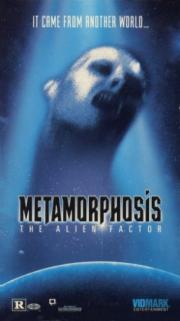 Metamorphosis: The Alien Factor