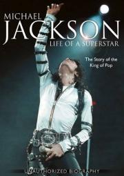 Michael Jackson: Life of a Superstar