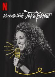 Michelle Wolf: Joke Show