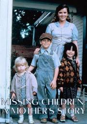 Missing Children: A Mother\