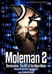 Moleman 2: Demoscene - The Art of the Algorithms