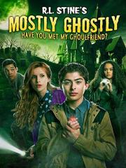 Mostly Ghostly: Have You Met My Ghoulfriend?