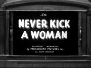 Never Kick a Woman