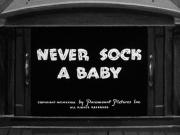 Never Sock a Baby