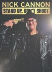 Nick Cannon: Stand Up, Don\