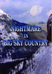 Nightmare in Big Sky Country