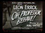 Oh, Professor Behave!
