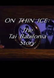 On Thin Ice: The Tai Babilonia Story