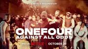 OneFour: Against All Odds