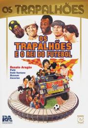 Os Trapalhões e o Rei do Futebol