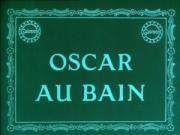 Oscar au bain