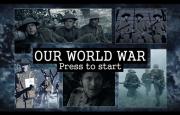 Our World War