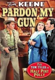 Pardon My Gun