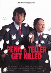 Penn &amp; Teller Get Killed