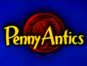 Penny Antics