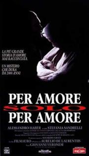 Per Amore, Solo Per Amore