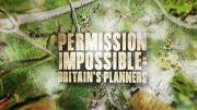 Permission Impossible: Britain\