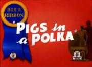 Pigs in a Polka