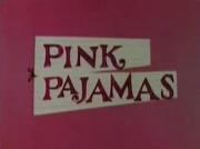 Pink Pajamas