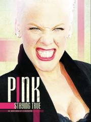 Pink: Staying True