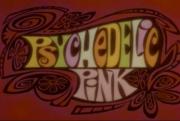 Psychedelic Pink