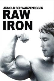 Raw Iron: The Making of \