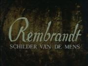 Rembrandt, Schilder Van De Mens