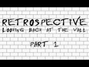 Retrospective: Looking Back at the Wall