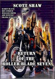 Return of the Roller Blade Seven