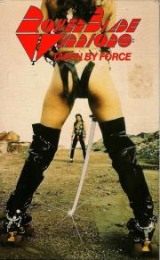 Roller Blade Warriors: Taken by Force