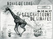 Royal de luxe, les chausseurs de giraffes