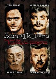 Serial Killers: The Real Life Hannibal Lecters