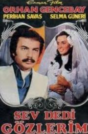 Sev Dedi Gözlerim