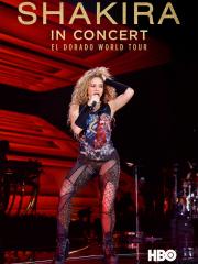 Shakira in Concert: El Dorado World Tour