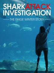 Shark Attack Investigation: The Paige Winter Story