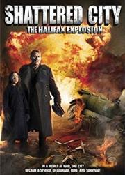 Shattered City: The Halifax Explosion