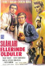 Silahlari Ellerinde Öldüler