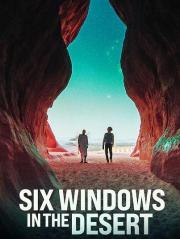 Six Windows in the Desert