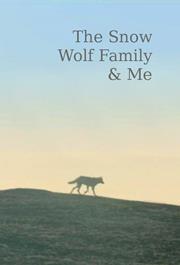 Snow Wolf Family and Me