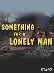 Something for a Lonely Man