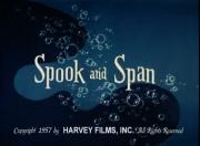 Spook and Span
