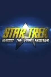 Star Trek: Beyond the Final Frontier