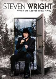 Steven Wright: When the Leaves Blow Away