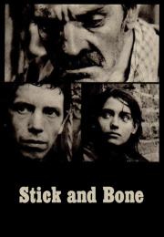 Stick and Bone