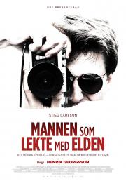 Stieg Larsson - Mannen som lekte med elden