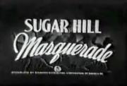 Sugar Hill Masquerade