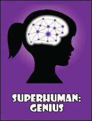 Superhuman: Genius