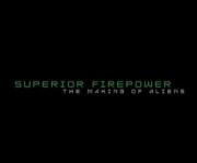 Superior Firepower: The Making of \