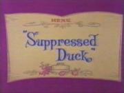 Suppressed Duck