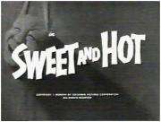 Sweet and Hot